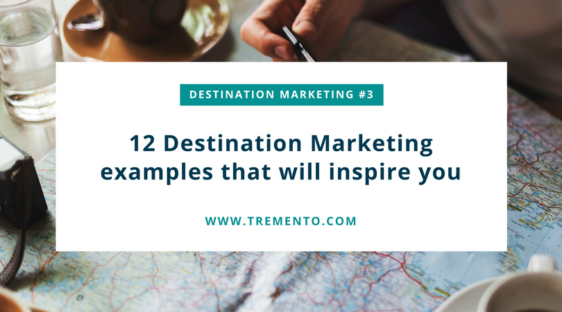 12 destination marketing examples to inspire you. Case studies that will help you brand your place, hotel, hostel or well, any hospitality brand really!
