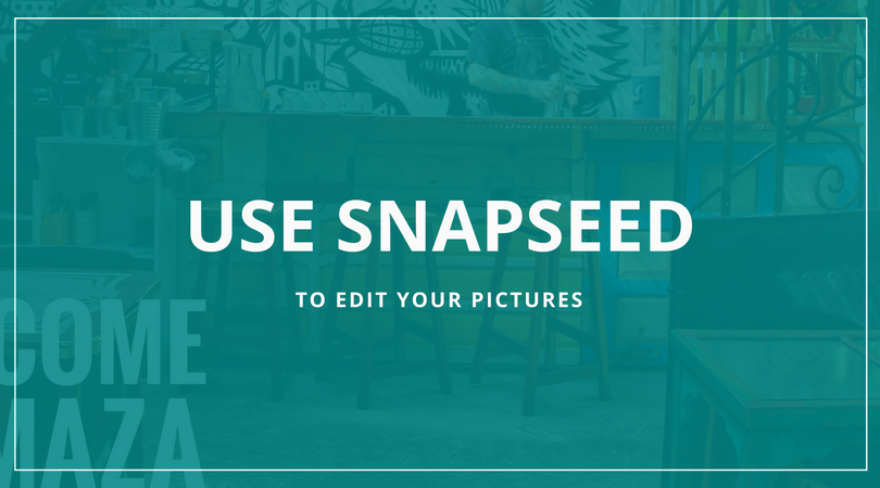Edit photos with Snapseed - restaurant, hotel, café photography
