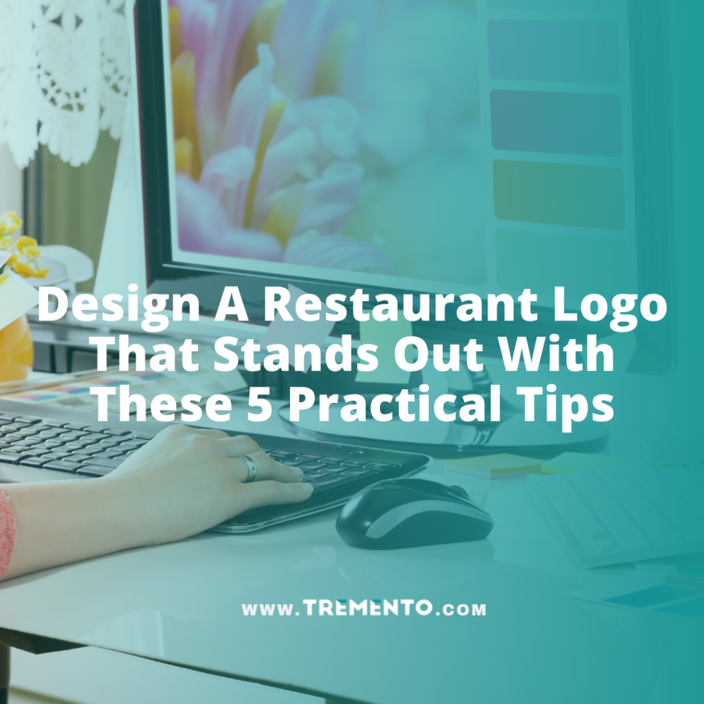 Design A Restaurant Logo That Stands Out With These 5 Practical Tips