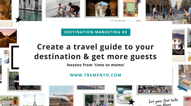 Create a travel guide to your destination - A perfect destination marketing tool, to advertise your hospitality business