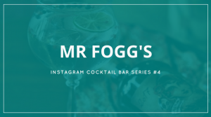 Mr Foggs - Instagram Cocktail Bar