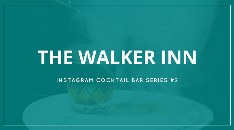 The Walker Inn - Instagram Cocktail Bar
