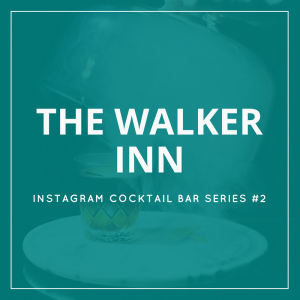 The Walker Inn - Instagram Cocktail Bar