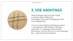 Think hashtags make you look ‘cheap’ or barely make a difference? Think again. Posts with hashtags get much more engagement. Turns out posts without hashtags get about 1 comment per 1000 followers, whereas posts with 11+ hashtags receive double the amount. The tip? Go for 8 or more hashtags. But... make them brand-specific.