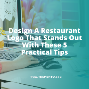 Design A Restaurant Logo That Stands Out With These 5 Practical Tips