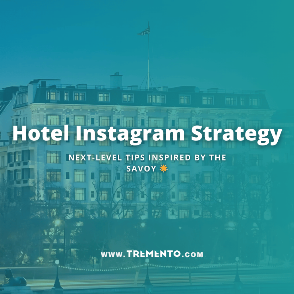 Tremento Hotel Instagram Strategy
